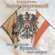Österreichische hymnen einst und jetzt cover image