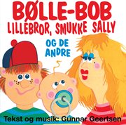 Bølle-bob, lillebror, smukke sally og de andre cover image