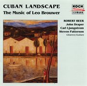 Cuban landscape - the music of leo brouwer cover image