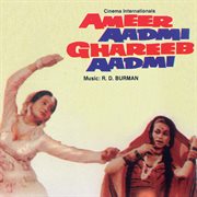 Ameer aadmi ghareeb aadmi [soundtrack] cover image