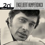20th century masters : the millennium collection. The best of Engelbert Humperdinck cover image
