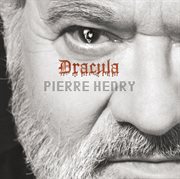 Pierre Henry: Dracula Pierre Henry: Dracula