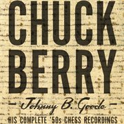 Johnny b. goode: his complete '50s chess recordings cover image