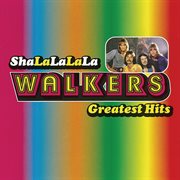 Sha-la-la-la-la / the walkers greatest hits cover image
