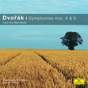 Dvorák: symphonies nos.8 & 9 "from the new world" cover image