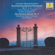 Bach, j.s.: brandenburg concertos nos.2, 3 & 4; orchestral suite no.3, bwv 1068 cover image
