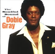 The Soulful Sound of Dobie Gray cover image