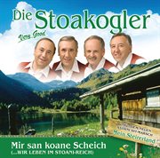 Die stoakogler / mir san koane scheich (…wir leben im stoani-reich) cover image