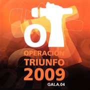 Gala 4 [Operación Triunfo 2009] cover image