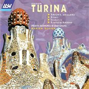 Turina : Sinfonia Sevillana; Evangelio; Ritmos; El Castillo de Almodovar cover image