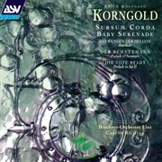 Korngold: Sursum corda; Baby Serenade; Interlude : Sursum corda; Baby Serenade; Interlude cover image