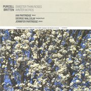 Purcell: sweeter than roses / britten: winter words cover image