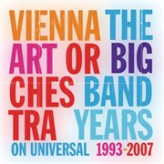 The big band years on Universal 1993-2007 cover image