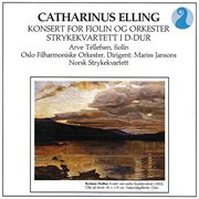 Elling: konsert for fiolin og orkester / strykekvartett i d-dur cover image