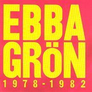 Ebba grön 1978 - 1982 cover image