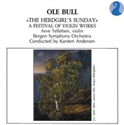 Bull: the herdgirl's sunday - a festival of violin works cover image