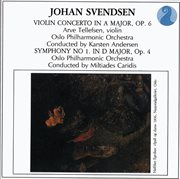 Svendsen: violin concerto in a major, op. 6 / symphony no. 1 in d major, op. 4 cover image