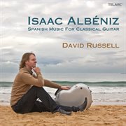 Isaac albéniz: spanish music for classical guitar cover image