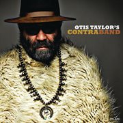 Otis taylor's contraband cover image