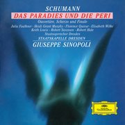 Das Paradies und die Peri : Ouvertüre, Scherzo und Finale / Schumann, comp. ; Staatskapelle Dresden ; Giuseppe Sinopoli, dir cover image