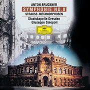 Bruckner: symphony no. 8 in c minor / strauss, r.: metamorphoses cover image