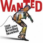 Wanted tour 2003-2004 kiyoshiro imawano cover image