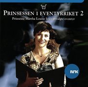 Prinsessen i eventyrriket 2 / prinsesse märtha louise leser utvalgte eventyr cover image
