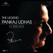 The legend forever - pankaj udhas - vol.1 cover image