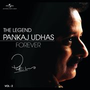 The legend forever - pankaj udhas - vol.2 cover image