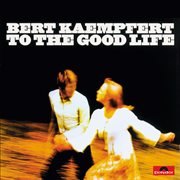 To the good life cover image