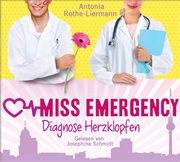 Miss Emergency. [...], Diagnose Herzklopfen cover image