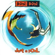 Bon bon- just a fool cover image