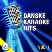Karaoke danske hits vol. 1 cover image