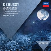 Debussy: Clair De Lune & Other Piano Works cover image
