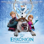 Die Eiskönigin Völlig Unverfroren [Deutscher Original Film Soundtrack] cover image