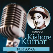 Genius of kishore kumar – fun songs cover image