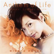 Anthem Of Life : Sweet Ballads Best cover image