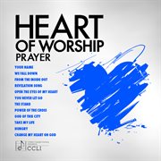 Heart of worship - prayer cover image
