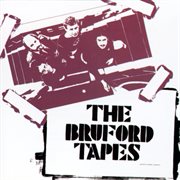 The Bruford tapes cover image