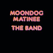 Moondog Matinee cover image