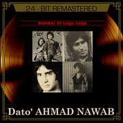Koleksi 16 lagu-lagu dato' ahmad nawab cover image