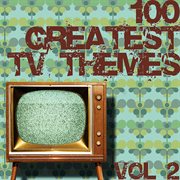 100 greatest tv themes vol. 2 cover image