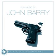 Film music masterworks - john barry : John Barry cover image
