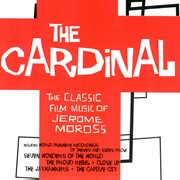 The cardinal - the classic film music of jerome moss : The Classic Film Music of Jerome Moss cover image
