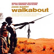 Walkabout : world premiere recording of the original film score cover image