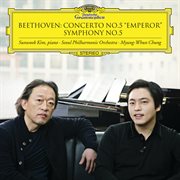 Beethoven: concerto no.5 "emperor", symphony no.5 cover image