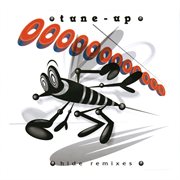 Tune-Up/Hide Remixes : Up/Hide Remixes cover image