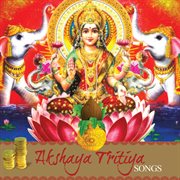 Akshaya tritiya songs cover image