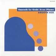 Smooth Le Gout Avec Piano cover image