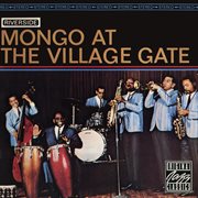 Mongo at the Village Gate cover image
